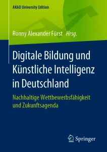 Buchcover „Digitale Bildung und Künstliche Intelligenz in Deutschland – Nachhaltige Wettbewerbsfähigkeit und Zukunftsagenda“